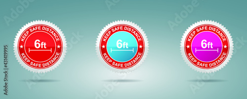 Keep Safe Distance stamp vector illustration. Safety distance advice against spreading coronavirus covid-19, 6 feet, Recommended social distance. Set of 3 beautiful color gradients. Vector