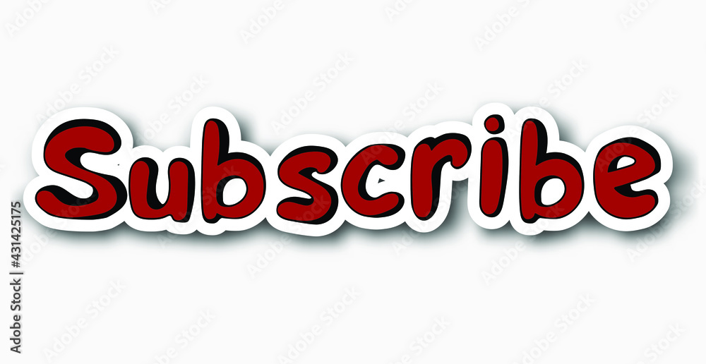 Subscribe sticker. Hand drawn text in doodle style. Blogging, promotion. Social media concept. Isolated on white background Subscribe sticker. Hand drawn text in doodle style. Blogging, promotion. Social media concept. Isolated on white background