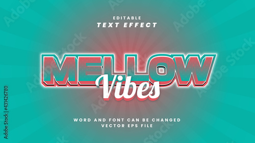 Mellow vibes text effect