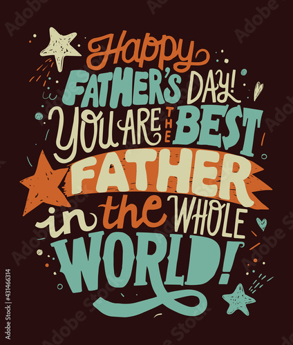 Vector illustration. Handwritten lettering. Lettering for the holiday Father s Day. Typography vector design for greeting cards and poster. Design template celebration.