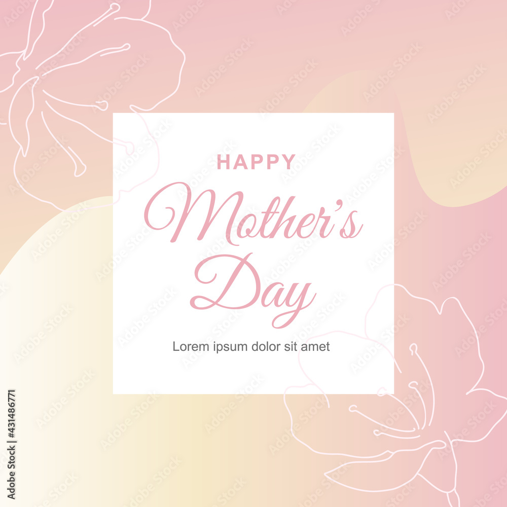 Mother's day greeting card.Trendy abstract square art template with floral elements. Suitable for social media posts, mobile apps, banners design and web ads. Vector fashion background.