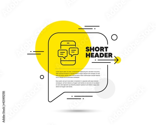 Phone Message line icon. Speech bubble vector concept. Mobile chat sign. Conversation or SMS symbol. Phone Messages line icon. Abstract bubble balloon badge. Vector