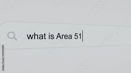 What is Area 51? - Pc screen internet browser search engine bar typing secret related question.