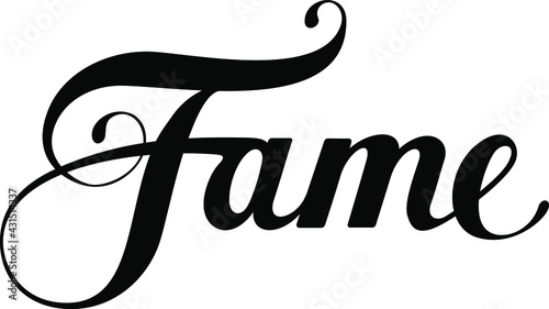 Fame - custom calligraphy text