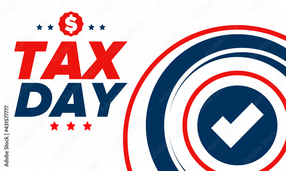 Obraz premium National Tax Day in the United States. Federal tax filing deadline. Day on which individual income tax returns must be submitted to the government. American patriotic poster. Vector illustration