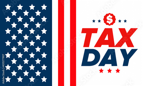 National Tax Day in the United States. Federal tax filing deadline. Day on which individual income tax returns must be submitted to the government. American patriotic poster. Vector illustration
