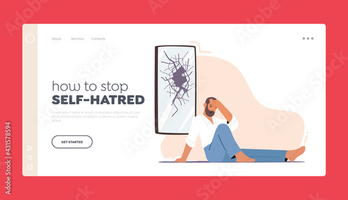 How to Stop Self Hatred, Loathing and Anger Landing Page Template. Man Sit on Floor with Broken Head near Cracked Mirror