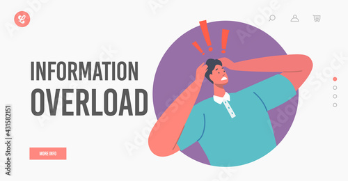 Information Overload Landing Page Template. Stressed Character Holding Head with Exclamation Signs above, Negative News