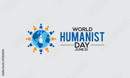 World Humanist Day Celebrated On June Every Year. Humanism vector background, Banner, Poster, Card Awareness Campaign Template.