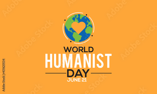 World Humanist Day Celebrated On June Every Year. Humanism vector background, Banner, Poster, Card Awareness Campaign Template.