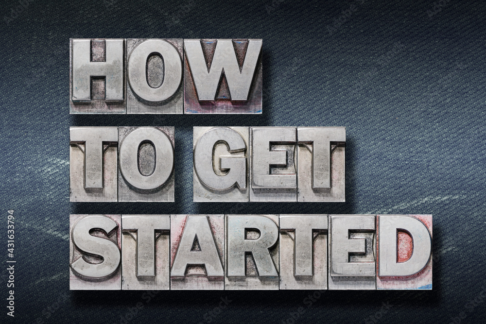 Obraz premium how to get started den