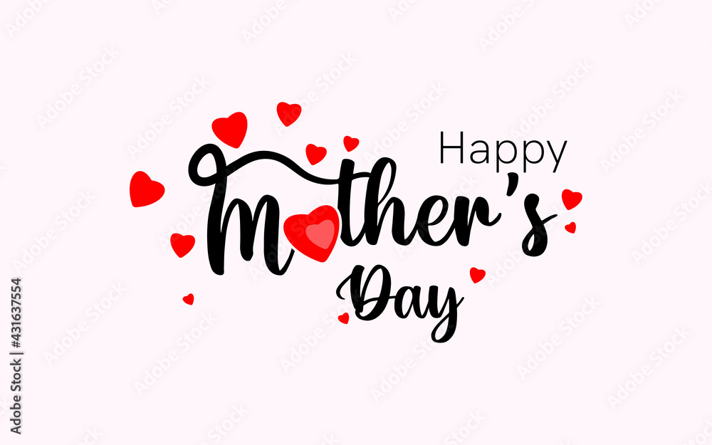 Happy Mother's Day Calligraphy with heart background. Happy Mother's Day Calligraphy with heart background.