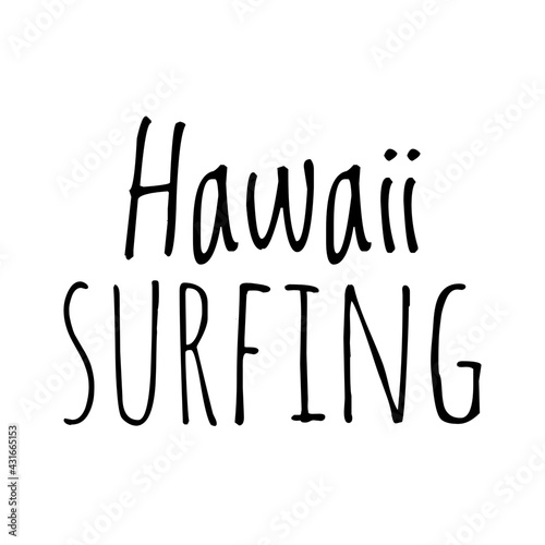 ''Hawaii surfing'' Quote Illustration