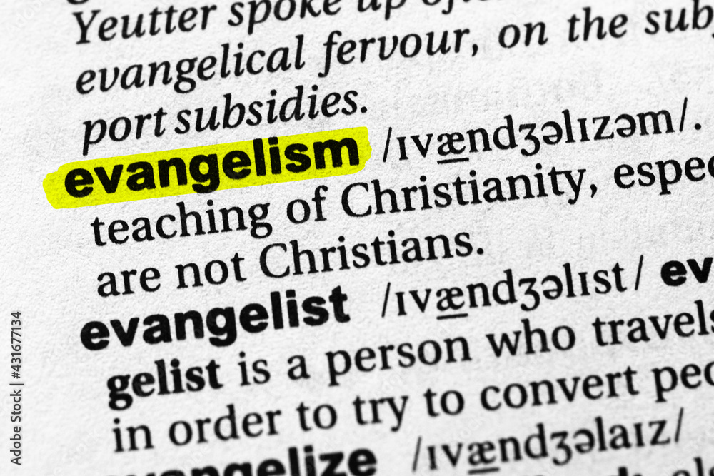 Highlighted word evangelism concept and meaning Highlighted word evangelism concept and meaning