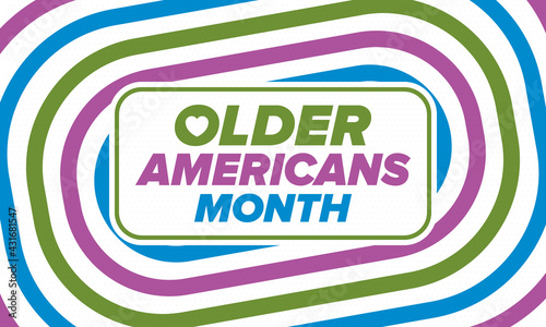 Older Americans Month. Celebrated in May in the United States. National Month of observance for Older Americans. Poster, card, banner and background. Vector illustration