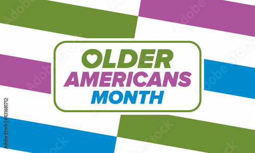Older Americans Month. Celebrated in May in the United States. National Month of observance for Older Americans. Poster, card, banner and background. Vector illustration
