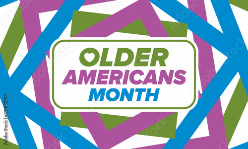 Older Americans Month. Celebrated in May in the United States. National Month of observance for Older Americans. Poster, card, banner and background. Vector illustration