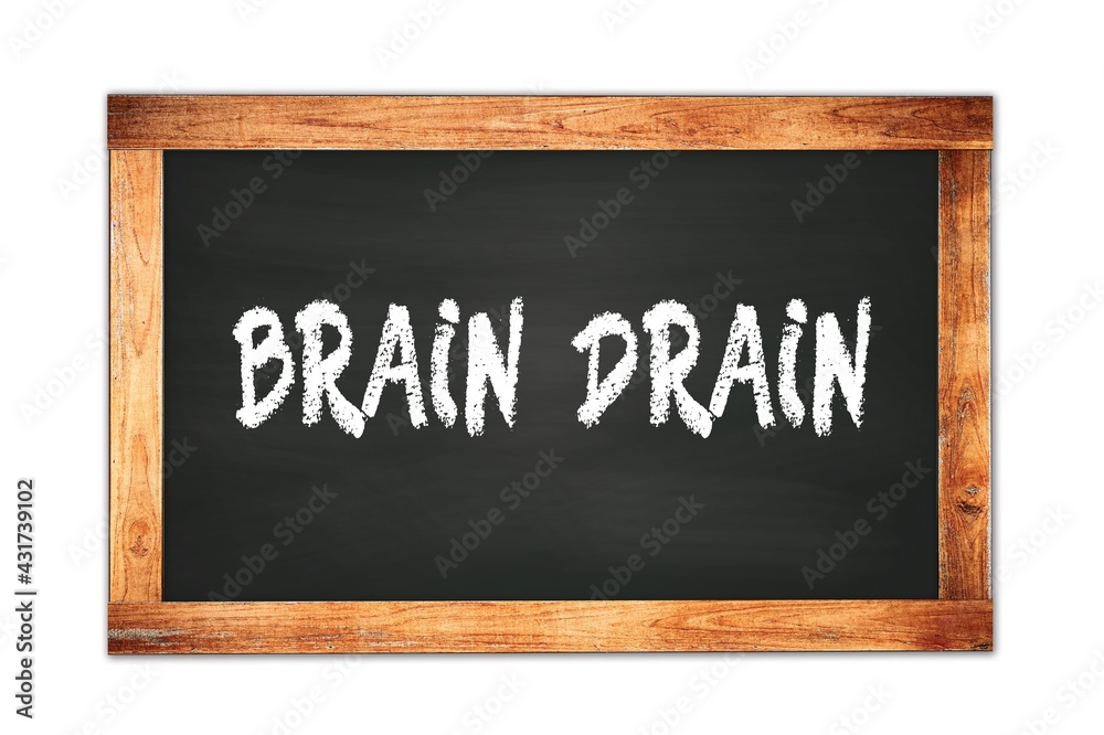 BRAIN DRAIN text written on wooden frame school blackboard. BRAIN DRAIN text written on wooden frame school blackboard.