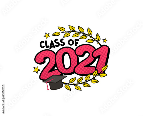 Class of 2021. Comic logo in pop art style. Bright red numbers with Golden branches of laurel. Vector illustration for badge or emblem. Isolated on white background