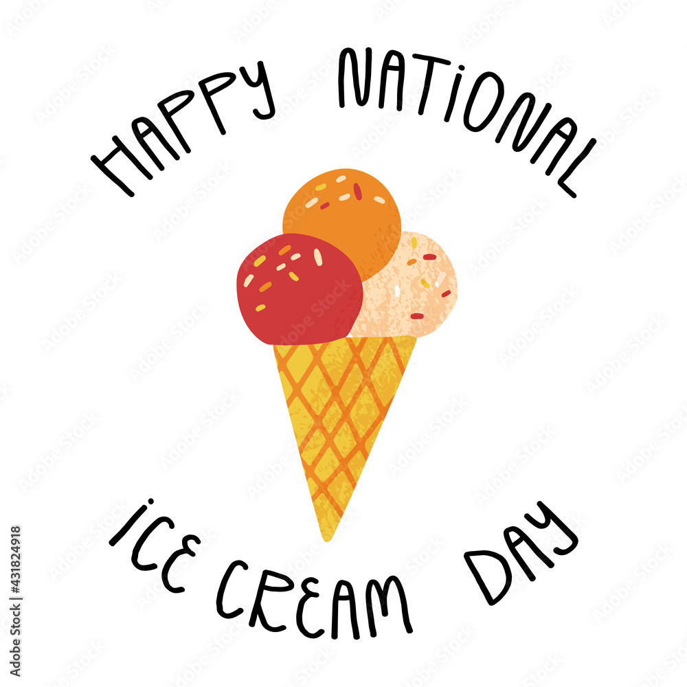 Happy National Ice Cream Day hand lettering and cute cartoon summer fresh cone with various fruit scoop of ice cream Happy National Ice Cream Day hand lettering and cute cartoon summer fresh cone with various fruit scoop of ice cream
