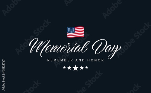 Memorial Day text with lettering "Remember and Honor". Hand drawn lettering typography design. USA Memorial Day calligraphic inscription.