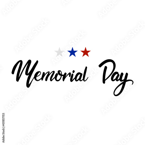 Memorial Day with star element symbol , isolated on white background with hand lettering , Vector illustration EPS 10