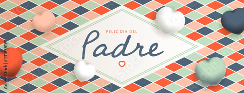 Feliz Dia Del Padre sous forme de carte ou bannière, poster ou flyer, avec des losanges et coeurs rouges, roses, bleus, verts et blancs