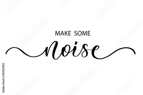 Make some noise - Cute hand drawn nursery poster with lettering in scandinavian style.