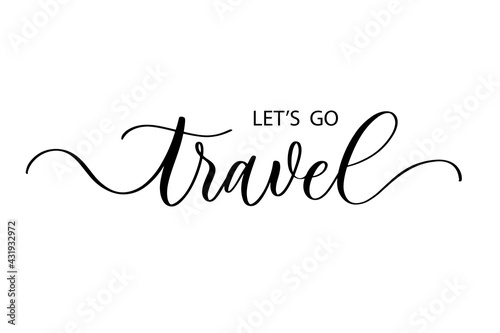 Let's go travel - Cute hand drawn nursery poster with lettering in scandinavian style.