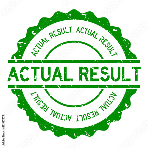 Grunge actual result word round rubber seal stamp on white background