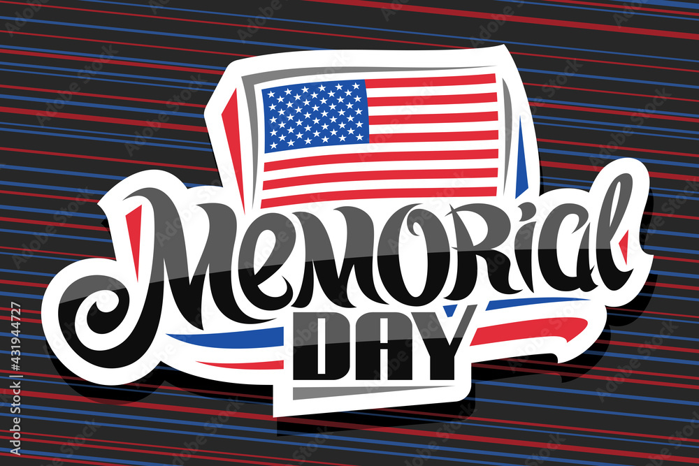 Vector logo for Memorial Day, decorative cut paper badge with national american flag with stars and stripes, poster with unique calligraphy for words memorial day on red and blue striped background.