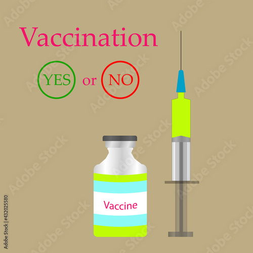 Vaccination yes or no. Vector syringe and vaccine. Vaccination design.