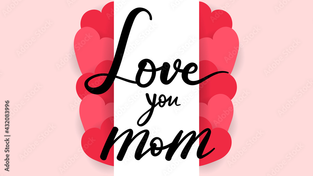 Love you mom handwriting calligraphy Symbols on white paper and pink heart of love in mother day, on pick background ,Vector Illustration EPS 10 Love you mom handwriting calligraphy Symbols on white paper and pink heart of love in mother day, on pick background ,Vector Illustration EPS 10
