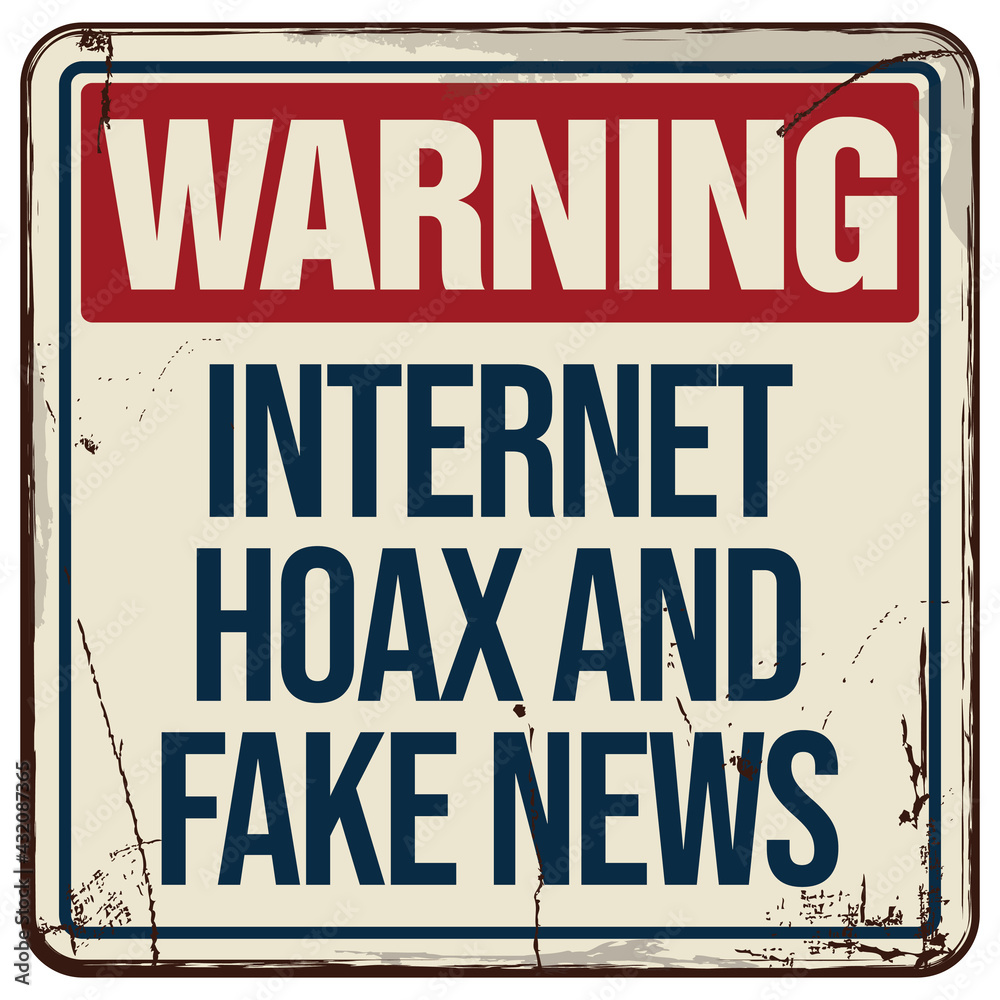 Internet Hoax And Fake News Warning Board Internet Hoax And Fake News Warning Board
