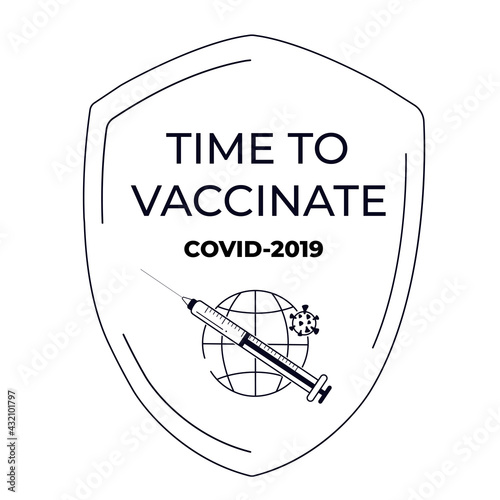 Vaccination banner. Time to vaccinate. Syringe with vaccine for COVID-19. Immunization campaign concept. The shield protects against the coronavirus.