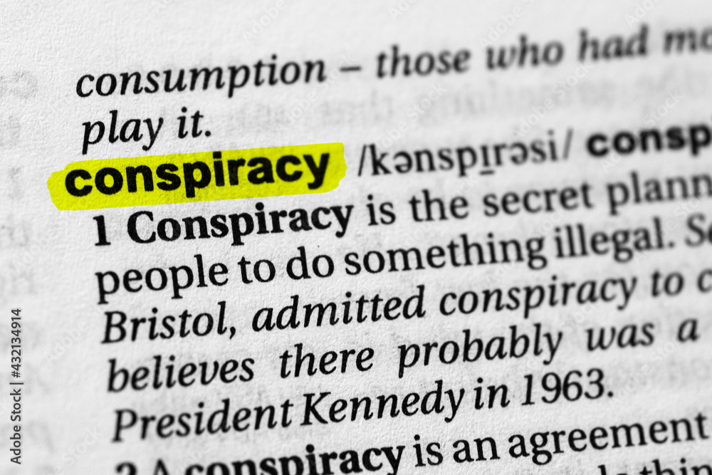 Highlighted word conspiracy concept and meaning.
