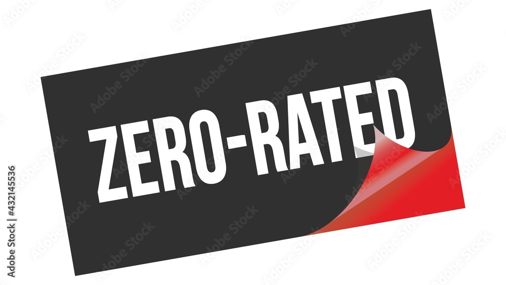 ZERO-RATED text on black red sticker stamp. ZERO-RATED text on black red sticker stamp.