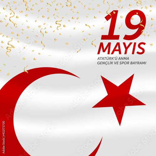 19 mayis Ataturk’u anma, genclik ve spor bayrami vector illustration. (19 May, Commemoration of Ataturk, Youth and Sports Day Turkey celebration card.)