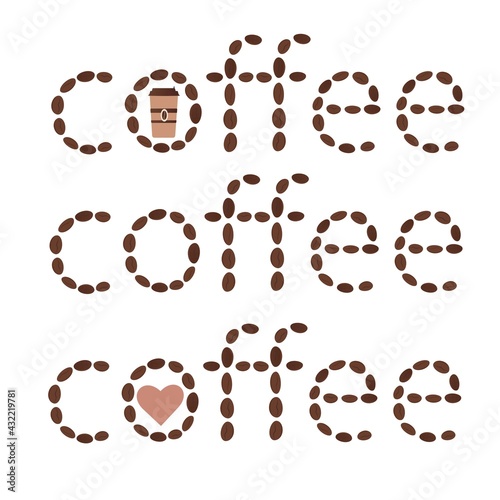 The inscription of the word coffee. Design for print, poster, web, invitation, icons. Vector illustration with coffee inscriptions