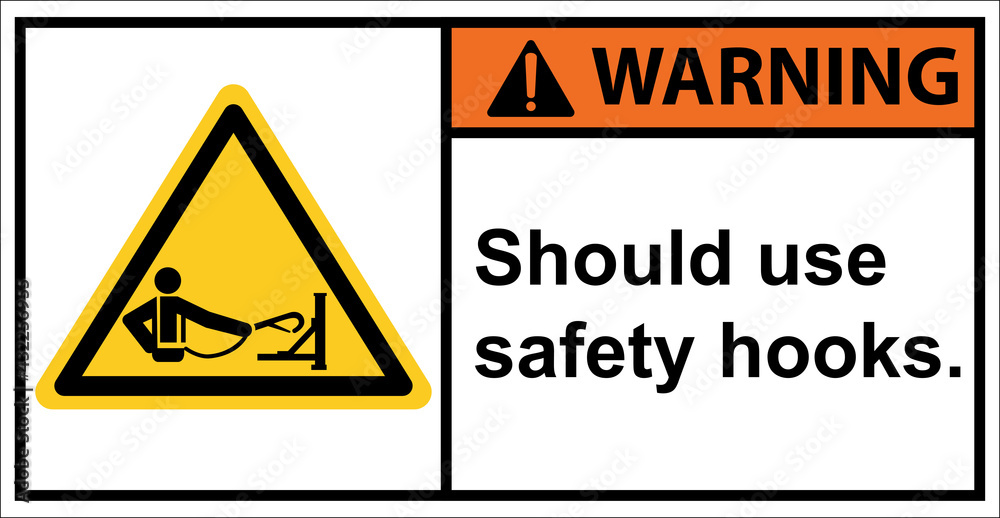 Please use the safety hook before every work.,Warning sign Please use the safety hook before every work.,Warning sign