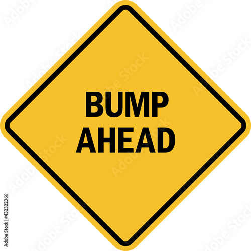 Wallpaper Mural Bump ahead sign. Black on yellow diamond background. Traffic signs and symbols. Torontodigital.ca