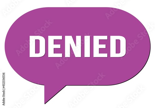 DENIED text written in a violet speech bubble