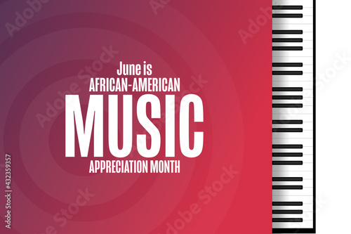 June is African-American Music Appreciation Month. Holiday concept. Template for background, banner, card, poster with text inscription. Vector EPS10 illustration.