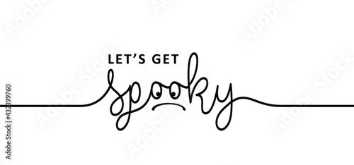 Slogan let's get spooky. Ghost for happy halloween party. Flat vectorg ghosts sign. Funny cartoon spook Horror seamless pattern. Zombie, spook 31 october fest. photo