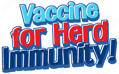 Vaccine for Herd Immunity font isolated on white background