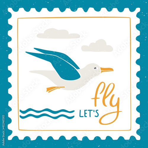 Cute sea post stamp with flying sea gull and "Lets fly" phrase. For decoration, design and scrapbooking. Vector shabby hand drawn illustration