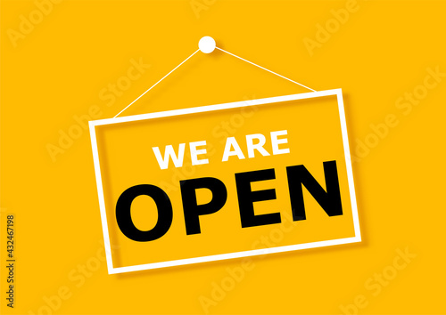 We are open sign