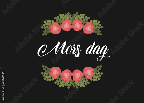 Happy mothers day in Swedish mors dag