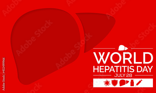 World Hepatitis day is observed every year on July 28, When the liver is inflamed or damaged, its function can be affected and certain medical conditions can cause hepatitis. Vector illustration.