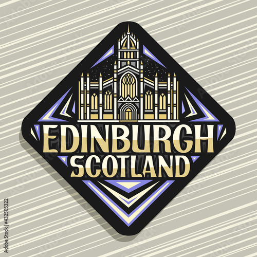 Vector logo for Edinburgh, black rhombus road sign with illustration of edinburgh city scape on twilight sky background, decorative fridge magnet with unique lettering for words edinburgh, scotland.